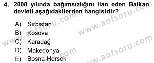 Balkanlarda Siyaset Dersi 2018 - 2019 Yılı (Final) Dönem Sonu Sınavı 4. Soru