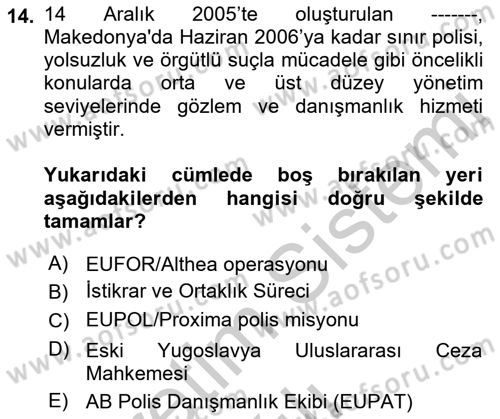 Balkanlarda Siyaset Dersi 2018 - 2019 Yılı Yaz Okulu Sınav Soruları 14. Soru
