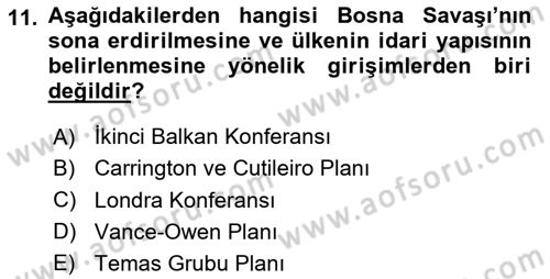 Balkanlarda Siyaset Dersi 2020 - 2021 Yılı Yaz Okulu Sınav Soruları 11. Soru