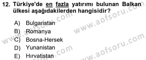 Balkanlarda Siyaset Dersi 2020 - 2021 Yılı Yaz Okulu Sınav Soruları 12. Soru