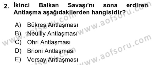 Balkanlarda Siyaset Dersi 2020 - 2021 Yılı Yaz Okulu Sınav Soruları 2. Soru