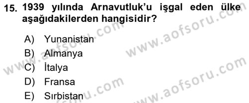 Balkanlarda Siyaset Dersi Ara Sınavı Deneme Sınav Soruları 15. Soru