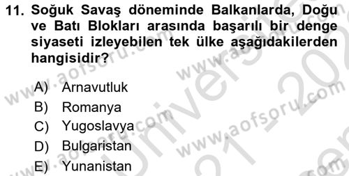 Balkanlarda Siyaset Dersi 2021 - 2022 Yılı (Final) Dönem Sonu Sınavı 11. Soru