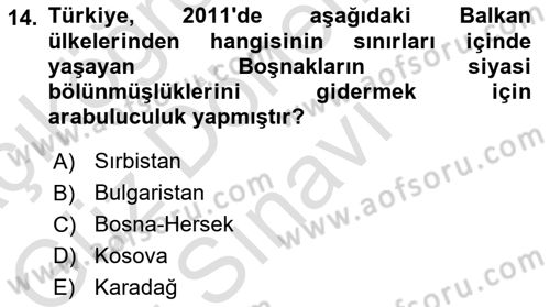 Balkanlarda Siyaset Dersi 2021 - 2022 Yılı (Final) Dönem Sonu Sınavı 14. Soru