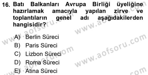 Balkanlarda Siyaset Dersi 2021 - 2022 Yılı (Final) Dönem Sonu Sınavı 16. Soru