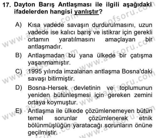 Balkanlarda Siyaset Dersi 2021 - 2022 Yılı (Final) Dönem Sonu Sınavı 17. Soru