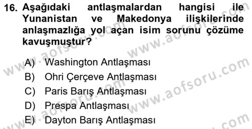 Balkanlarda Siyaset Dersi 2021 - 2022 Yılı Yaz Okulu Sınav Soruları 16. Soru