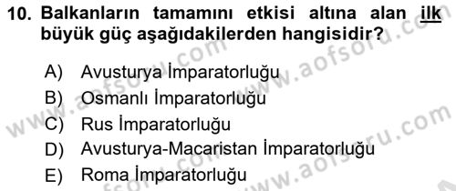 Balkanlarda Siyaset Dersi 2022 - 2023 Yılı (Vize) Ara Sınav Soruları 10. Soru