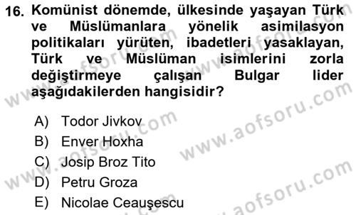 Balkanlarda Siyaset Dersi 2022 - 2023 Yılı Yaz Okulu Sınav Soruları 16. Soru