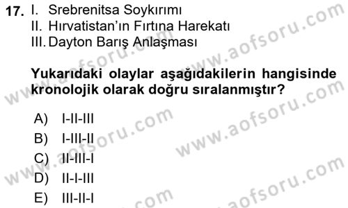 Balkanlarda Siyaset Dersi 2022 - 2023 Yılı Yaz Okulu Sınav Soruları 17. Soru