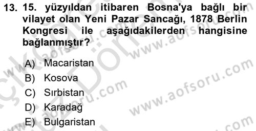 Balkanlarda Siyaset Dersi 2023 - 2024 Yılı (Vize) Ara Sınav Soruları 13. Soru