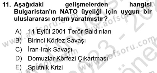 Balkanlarda Siyaset Dersi 2023 - 2024 Yılı (Final) Dönem Sonu Sınav Soruları 11. Soru