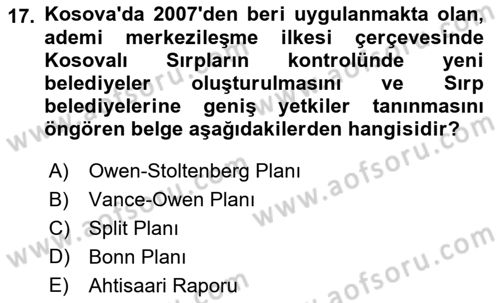 Balkanlarda Siyaset Dersi 2023 - 2024 Yılı (Final) Dönem Sonu Sınav Soruları 17. Soru