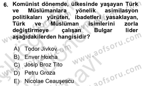 Balkanlarda Siyaset Dersi 2023 - 2024 Yılı (Final) Dönem Sonu Sınav Soruları 6. Soru