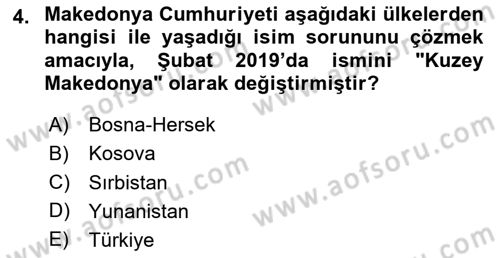 Balkanlarda Siyaset Dersi 2024 - 2025 Yılı (Vize) Ara Sınavı 4. Soru