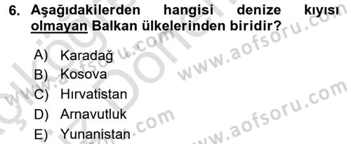 Balkanlarda Siyaset Dersi Ara Sınavı Deneme Sınav Soruları 6. Soru