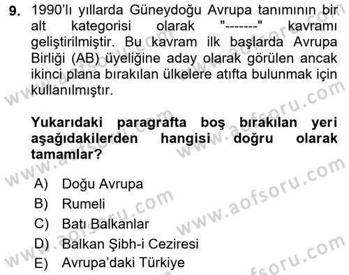Balkanlarda Siyaset Dersi 2024 - 2025 Yılı (Vize) Ara Sınav Soruları 9. Soru