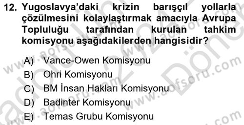 Balkanlarda Siyaset Dersi 2024 - 2025 Yılı (Final) Dönem Sonu Sınav Soruları 12. Soru