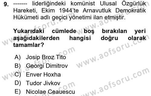 Balkanlarda Siyaset Dersi 2024 - 2025 Yılı (Final) Dönem Sonu Sınav Soruları 9. Soru