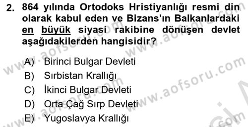 Balkanlarda Siyaset Dersi 2024 - 2025 Yılı Yaz Okulu Sınav Soruları 2. Soru