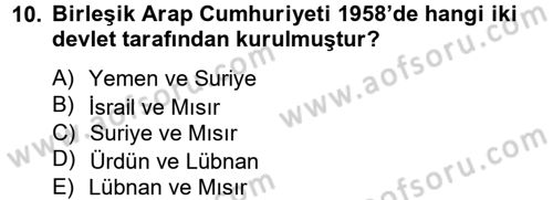 Orta Doğuda Siyaset Dersi 2012 - 2013 Yılı (Vize) Ara Sınav Soruları 10. Soru