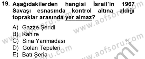 Orta Doğuda Siyaset Dersi 2012 - 2013 Yılı (Vize) Ara Sınav Soruları 19. Soru