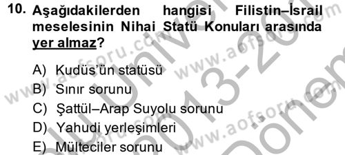 Orta Doğuda Siyaset Dersi 2013 - 2014 Yılı (Final) Dönem Sonu Sınav Soruları 10. Soru