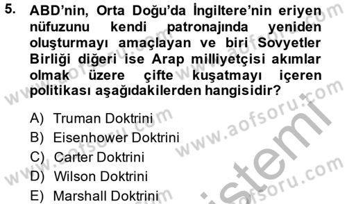 Orta Doğuda Siyaset Dersi 2013 - 2014 Yılı (Final) Dönem Sonu Sınav Soruları 5. Soru