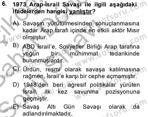 Orta Doğuda Siyaset Dersi 2013 - 2014 Yılı (Final) Dönem Sonu Sınav Soruları 6. Soru
