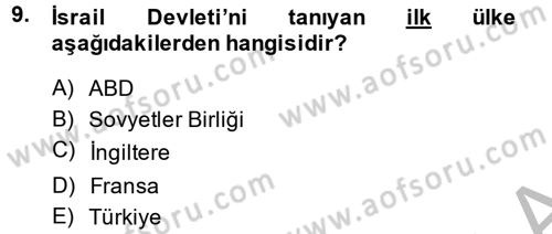 Orta Doğuda Siyaset Dersi 2013 - 2014 Yılı (Final) Dönem Sonu Sınav Soruları 9. Soru