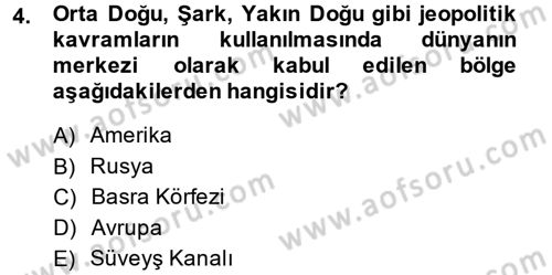 Orta Doğuda Siyaset Dersi 2014 - 2015 Yılı (Vize) Ara Sınav Soruları 4. Soru