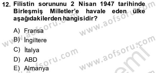 Orta Doğuda Siyaset Dersi 2014 - 2015 Yılı Tek Ders Sınav Soruları 12. Soru