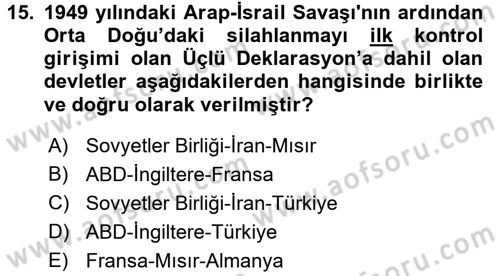 Orta Doğuda Siyaset Dersi 2015 - 2016 Yılı (Vize) Ara Sınav Soruları 15. Soru