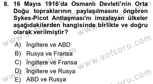 Orta Doğuda Siyaset Dersi 2015 - 2016 Yılı (Vize) Ara Sınav Soruları 8. Soru