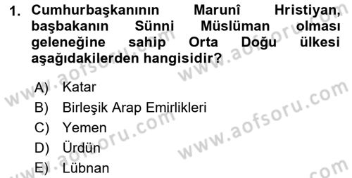 Orta Doğuda Siyaset Dersi 2015 - 2016 Yılı Tek Ders Sınav Soruları 1. Soru