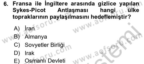 Orta Doğuda Siyaset Dersi 2016 - 2017 Yılı 3 Ders Sınav Soruları 6. Soru