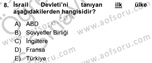 Orta Doğuda Siyaset Dersi 2016 - 2017 Yılı 3 Ders Sınav Soruları 8. Soru