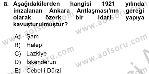 Orta Doğuda Siyaset Dersi 2016 - 2017 Yılı (Vize) Ara Sınav Soruları 8. Soru