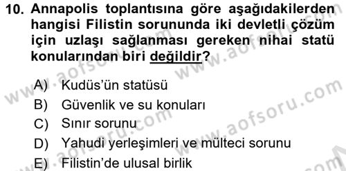Orta Doğuda Siyaset Dersi 2016 - 2017 Yılı (Final) Dönem Sonu Sınav Soruları 10. Soru