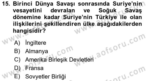 Orta Doğuda Siyaset Dersi 2016 - 2017 Yılı (Final) Dönem Sonu Sınav Soruları 15. Soru
