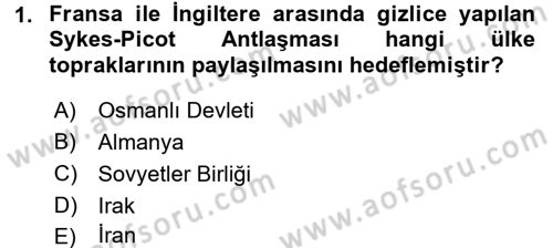 Orta Doğuda Siyaset Dersi 2017 - 2018 Yılı 3 Ders Sınav Soruları 1. Soru