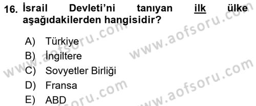 Orta Doğuda Siyaset Dersi 2017 - 2018 Yılı 3 Ders Sınav Soruları 16. Soru