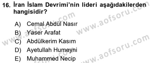 Orta Doğuda Siyaset Dersi 2017 - 2018 Yılı (Vize) Ara Sınav Soruları 16. Soru