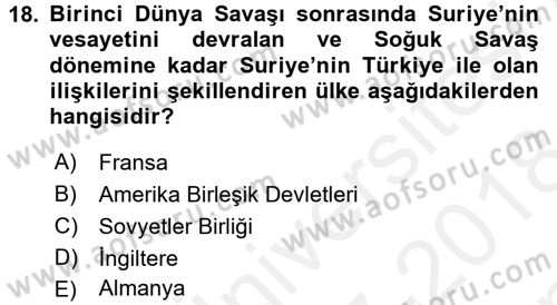 Orta Doğuda Siyaset Dersi 2017 - 2018 Yılı (Final) Dönem Sonu Sınav Soruları 18. Soru