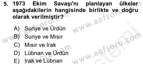 Orta Doğuda Siyaset Dersi 2017 - 2018 Yılı (Final) Dönem Sonu Sınav Soruları 5. Soru