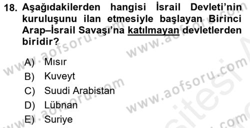 Orta Doğuda Siyaset Dersi 2018 - 2019 Yılı (Vize) Ara Sınav Soruları 18. Soru