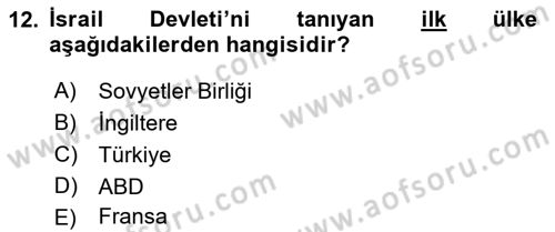 Orta Doğuda Siyaset Dersi 2018 - 2019 Yılı (Final) Dönem Sonu Sınav Soruları 12. Soru
