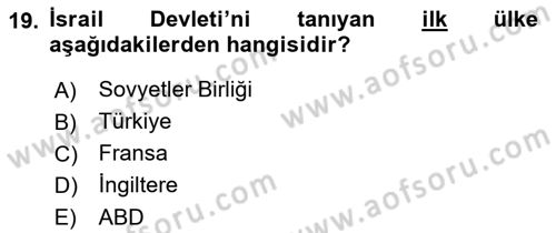 Orta Doğuda Siyaset Dersi 2018 - 2019 Yılı Yaz Okulu Sınav Soruları 19. Soru