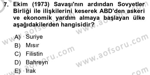 Orta Doğuda Siyaset Dersi 2018 - 2019 Yılı Yaz Okulu Sınav Soruları 7. Soru