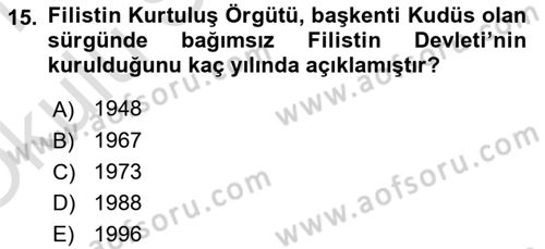 Orta Doğuda Siyaset Dersi 2020 - 2021 Yılı Yaz Okulu Sınav Soruları 15. Soru